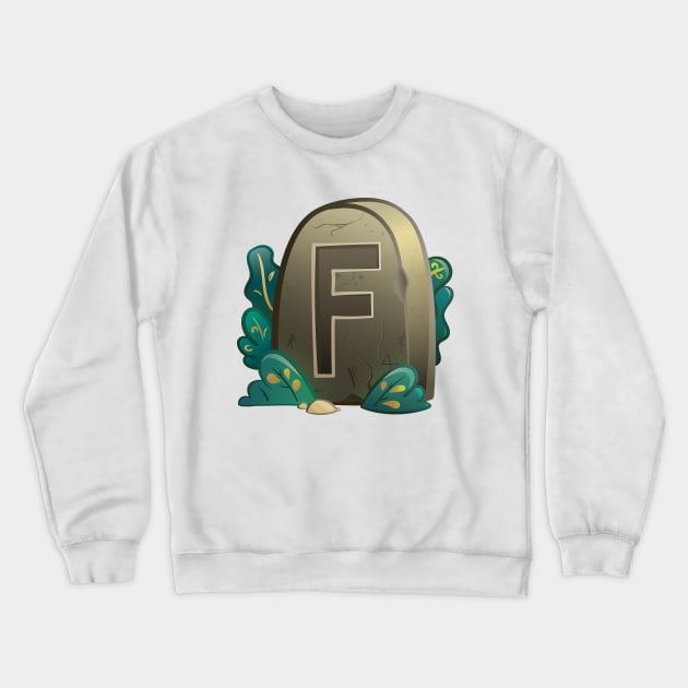 Press F to pay Respect Crewneck Sweatshirt by GotchaArt